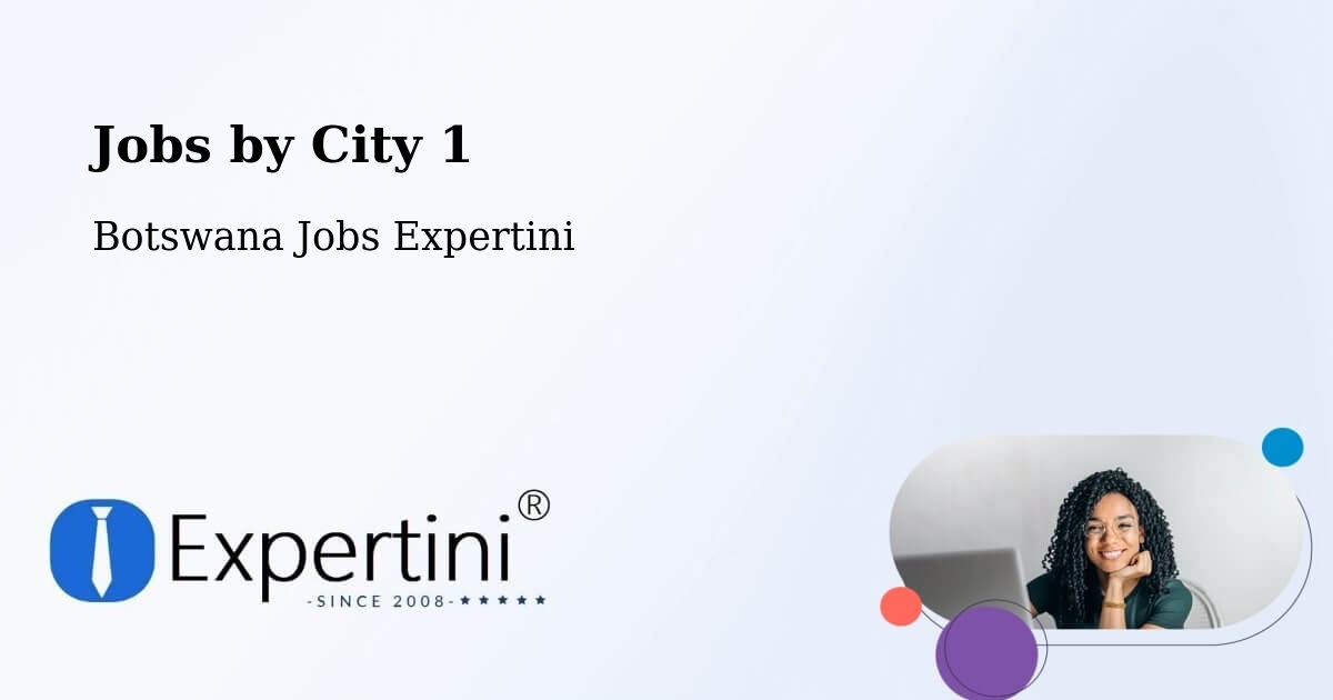 City Jobs in Botswana - Expertini